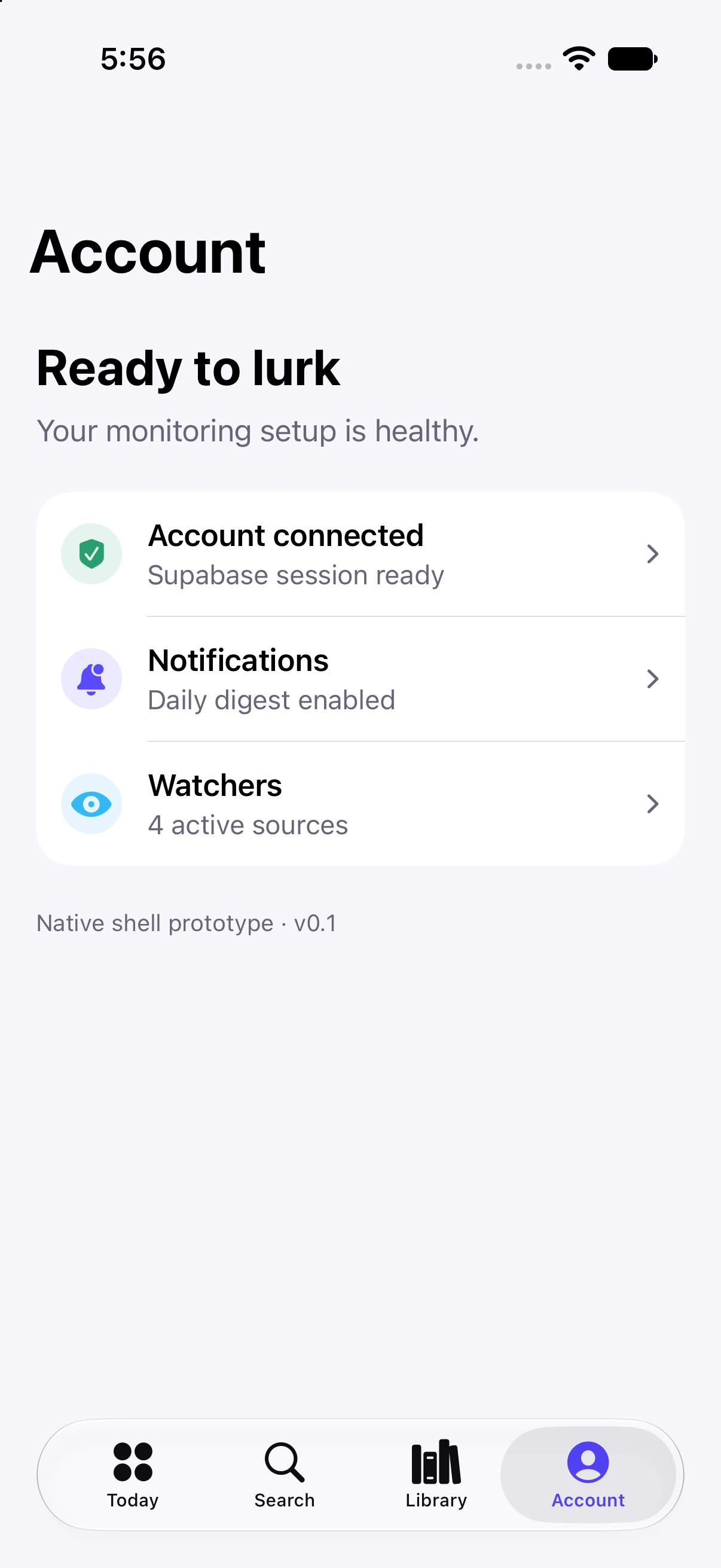 Lurker Account screen showing monitoring sources and account health.